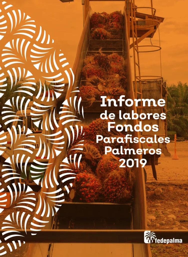 Informe de Labores 2019 de Fedepalma. Portada con racimos de palma de aceite siendo transportados