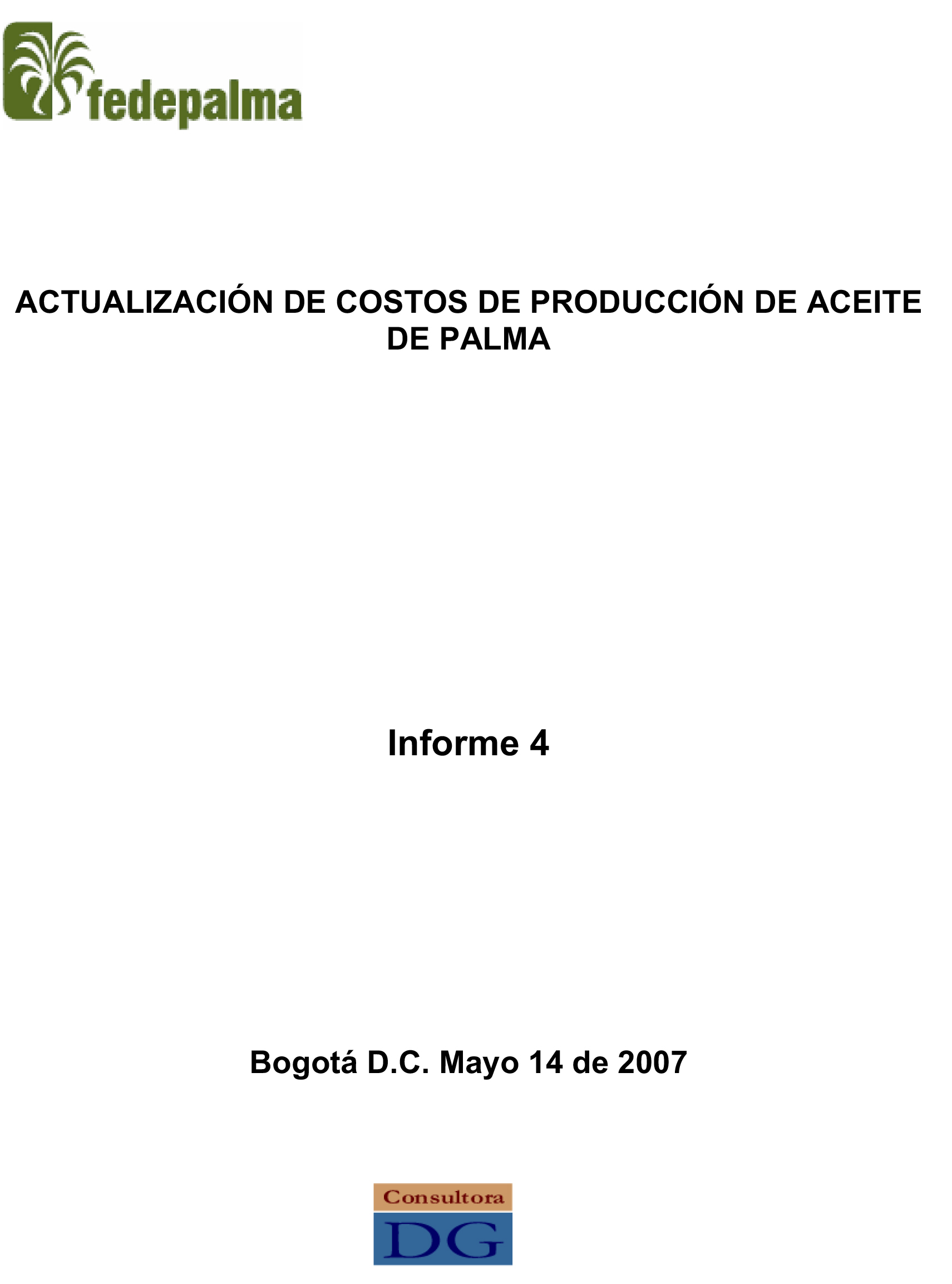 Portada del 'Informe 4' de Fedepalma sobre la 'Actualización de costos de producción de aceite de palma', de mayo de 2007.