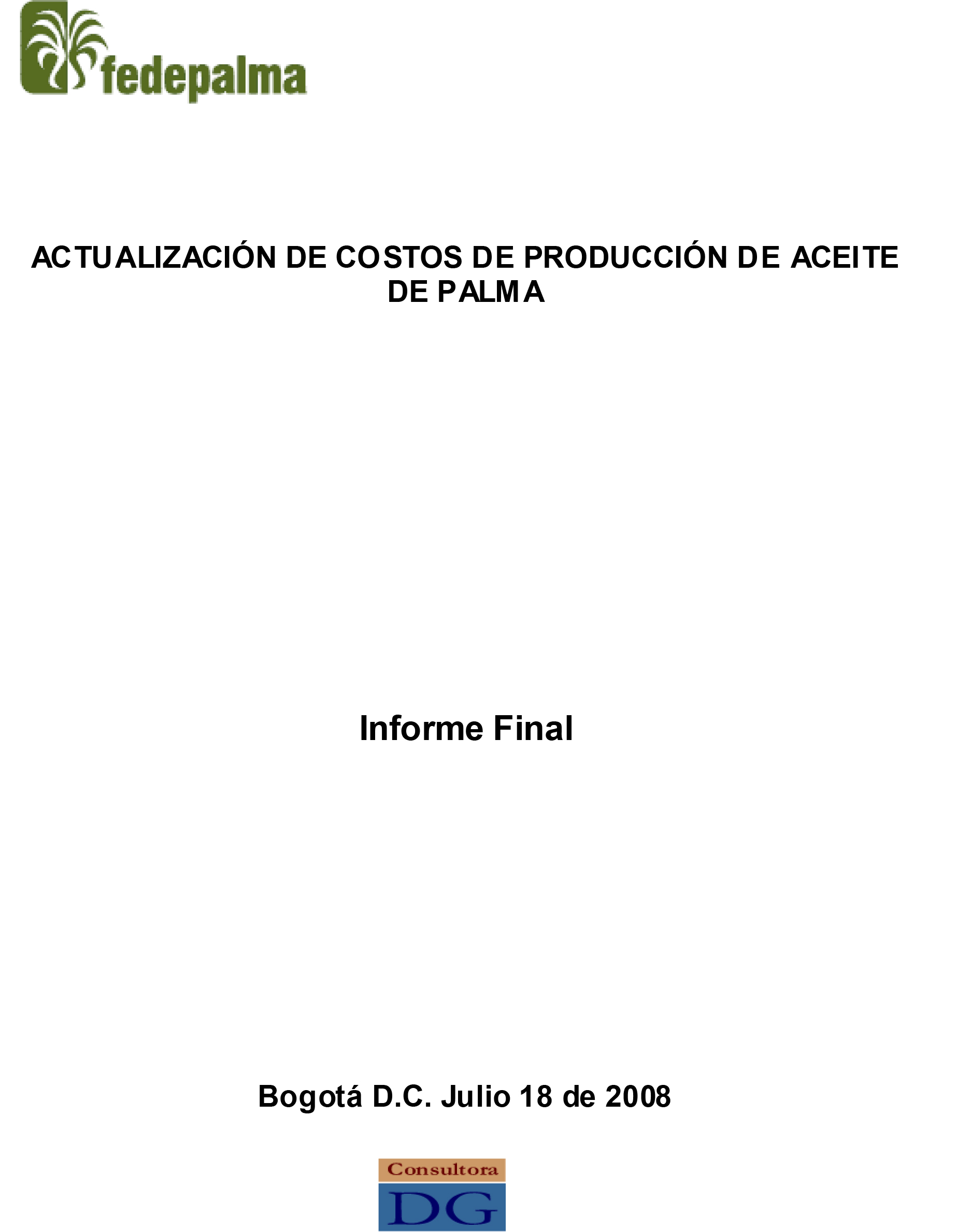 Portada del 'Informe Final de Actualización de Costos de Producción de Aceite de Palma' de Fedepalma, con fecha de julio de 2008.
