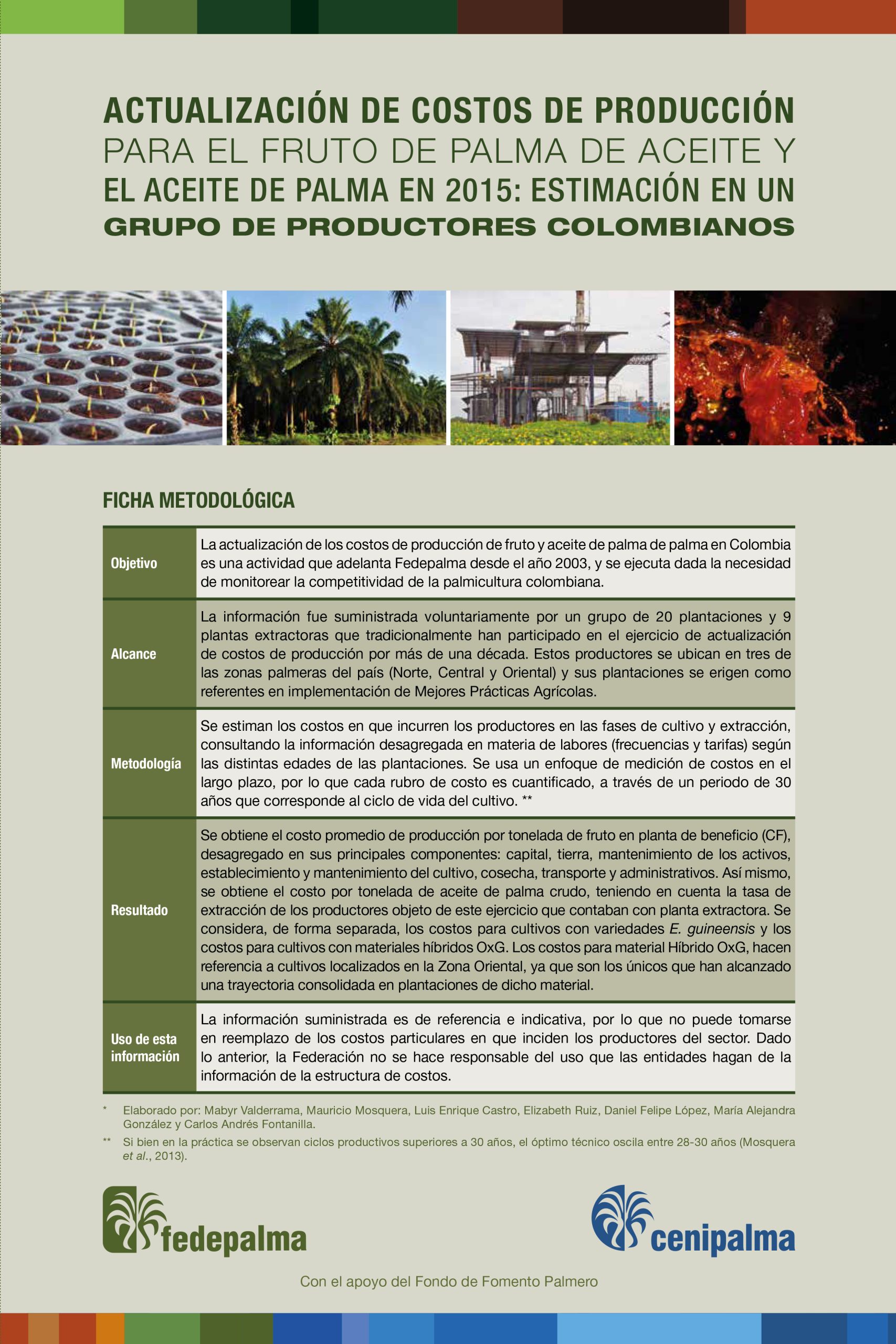 Ficha metodológica del informe 'Actualización de costos de producción para el fruto de palma de aceite y el aceite de palma en 2015: Estimación en un grupo de productores colombianos' de Fedepalma/Cenipalma