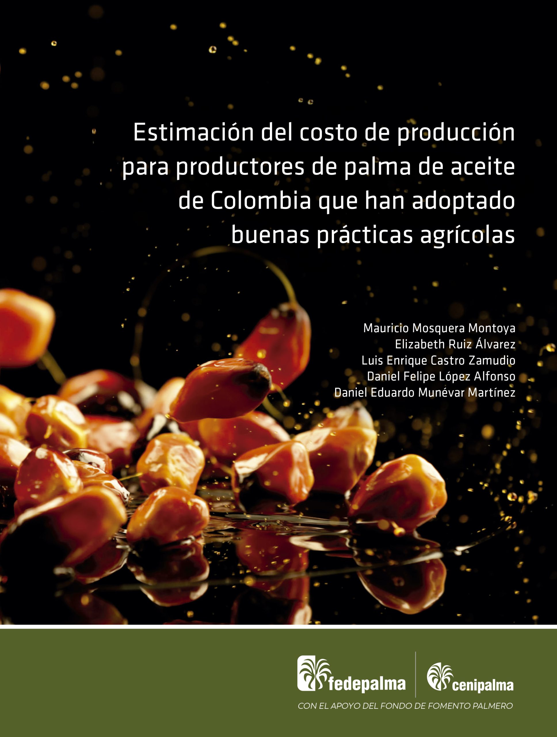Portada de estudio sobre 'Estimación del costo de producción para productores de palma de aceite de Colombia', con frutos de palma de aceite dispersos sobre una superficie oscura y los logos de Fedepalma y Cenipalma.