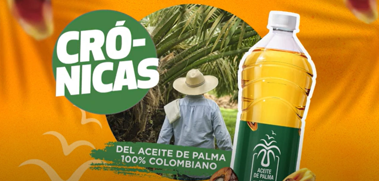 Gráfico promocional: Botella de aceite de palma junto al texto 'CRÓNICAS DEL ACEITE DE PALMA 100% COLOMBIANO'