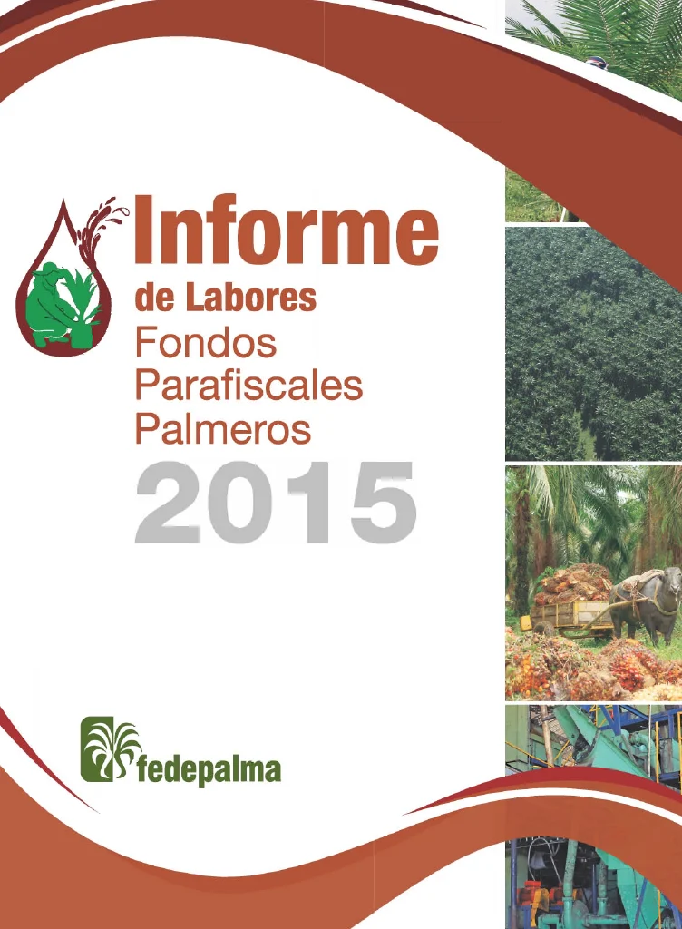 Portada del 'Informe de Labores Fondos Parafiscales Palmeros 2015' de Fedepalma