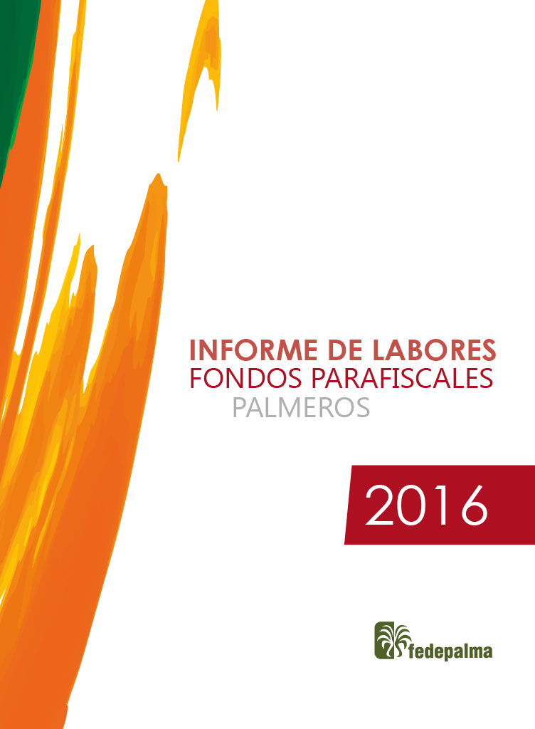 Portada del 'Informe de Labores Fondos Parafiscales Palmeros 2016'