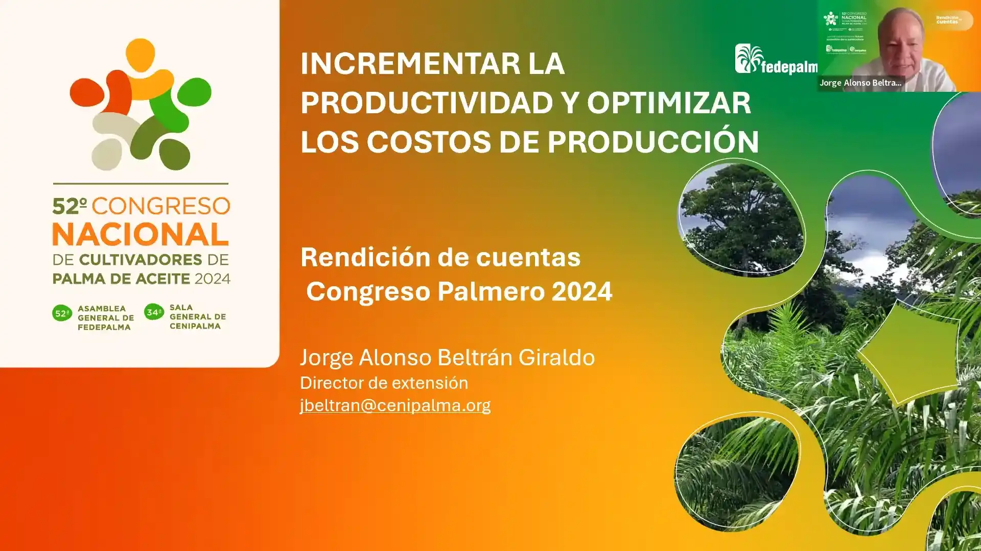 Diapositiva del 52º Congreso Nacional de Cultivadores de Palma de Aceite 2024, con el título 'INCREMENTAR LA PRODUCTIVIDAD Y OPTIMIZAR LOS COSTOS DE PRODUCCIÓN