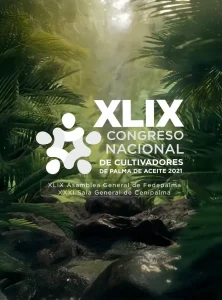 Portada del 'XLIX Congreso Nacional de Cultivadores de Palma de Aceite 2021', que incluye la XLIX Asamblea General de Fedepalma.