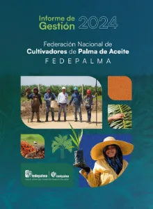 Portada del 'Informe de Gestión 2024' de FEDEPALMA, con un collage de fotos de trabajadores de campo y siembra.